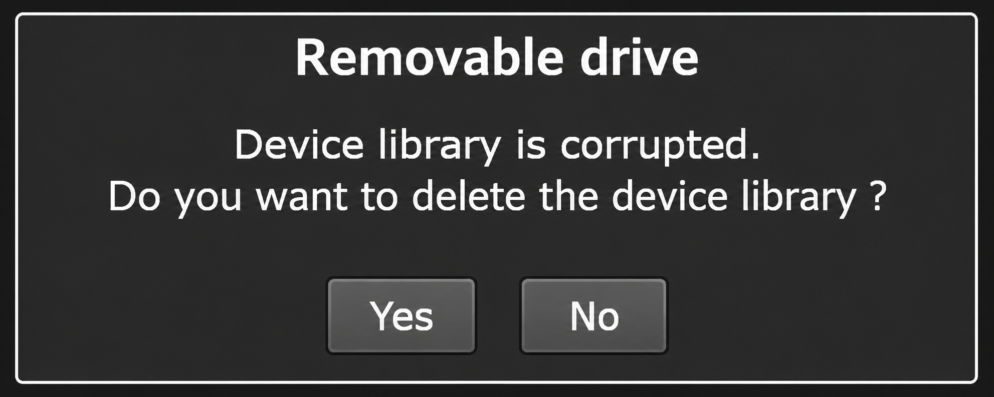 Thông báo Removable drive: Device library is corrupted.